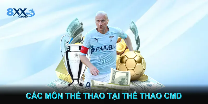 Các môn thể thao tại Thể thao CMD Các môn thể thao tại Thể thao CMD