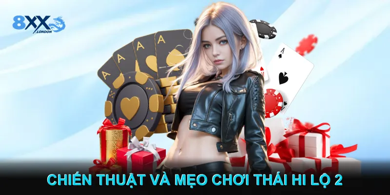 Chiến Thuật Và Mẹo Chơi Thái Hi Lộ 2 Chiến Thuật Và Mẹo Chơi Thái Hi Lộ 2