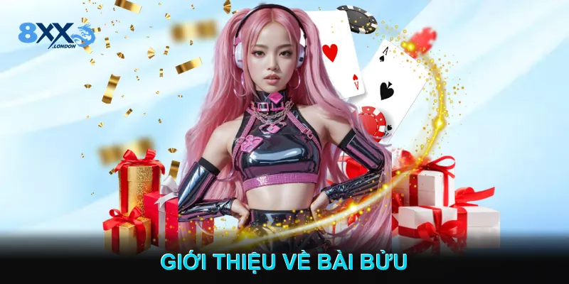 Giới Thiệu Về Bài Bửu Giới Thiệu Về Bài Bửu