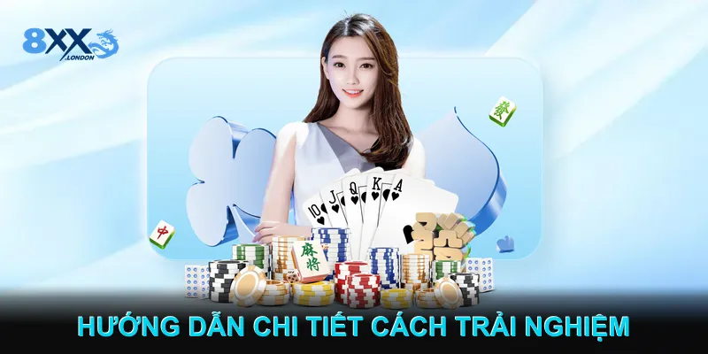 Hướng dẫn chi tiết cách đăng ký và trải nghiệm Game bài