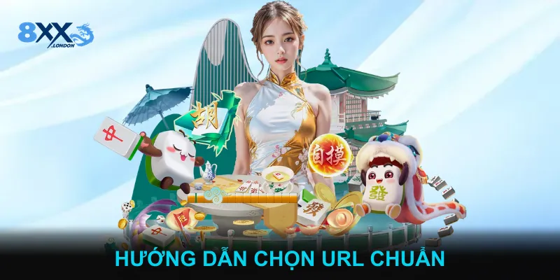 Hướng dẫn chọn URL chuẩn Hướng dẫn chọn URL chuẩn
