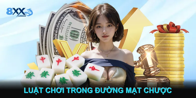 Luật Chơi Trong Đường Mạt Chược Luật Chơi Trong Đường Mạt Chược